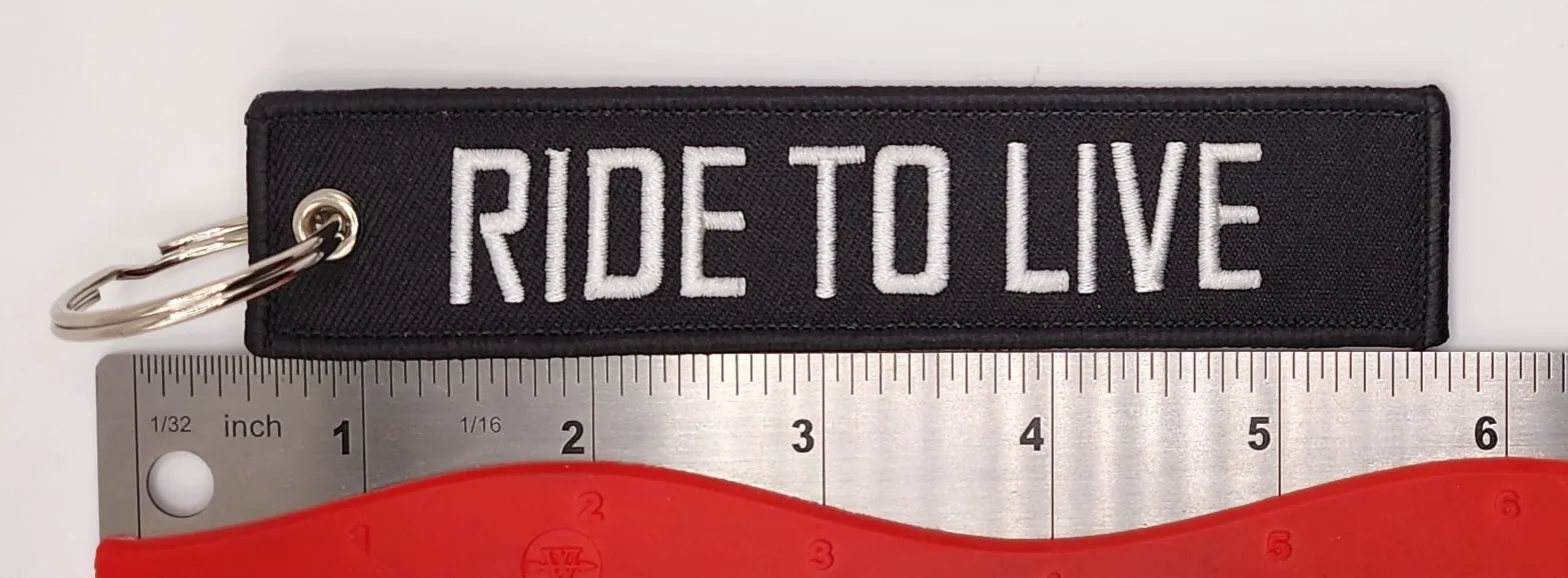 Ride to Live/ Live to Ride Embroidered Keychain